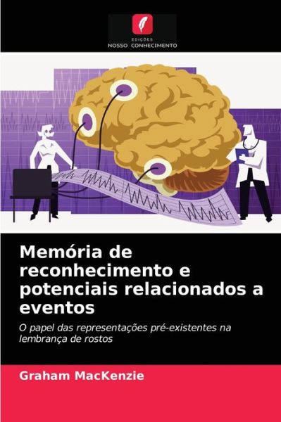 Cover for Graham MacKenzie · Memoria de reconhecimento e potenciais relacionados a eventos (Paperback Book) (2021)