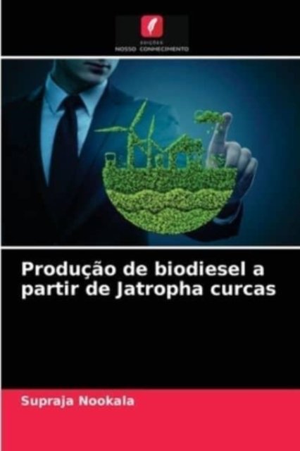 Cover for Supraja Nookala · Producao de biodiesel a partir de Jatropha curcas (Paperback Book) (2021)