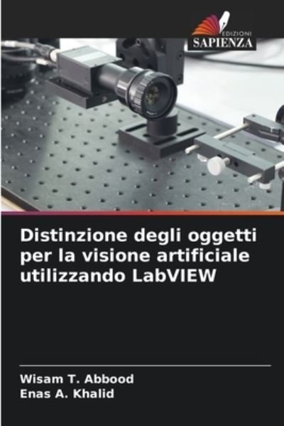 Cover for Wisam T Abbood · Distinzione degli oggetti per la visione artificiale utilizzando LabVIEW (Paperback Bog) (2021)
