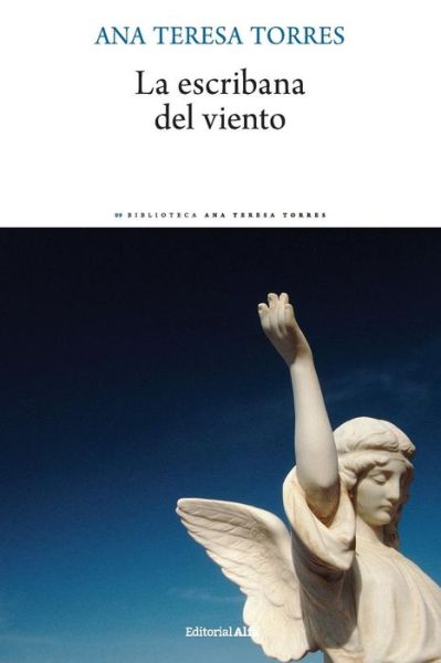 Cover for Ana Teresa Torres · La Escribana del Viento (Paperback Book) (2018)