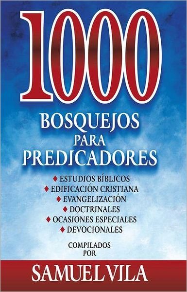 Cover for Zondervan Publishing · 1000 Bosquejos Para Predicadores (Gebundenes Buch) [Spanish edition] (2012)