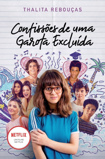 Cover for Thalita Reboucas · ConfissÕes De Uma Garota ExcluÍda, Mal-amada E (Um Pouco) DramÁtica: Livro Que EstÁ Na Netflix (Paperback Book) (2022)