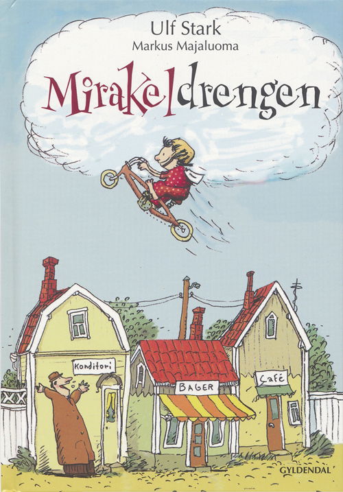 Cover for Ulf Stark · Mirakeldrengen (Inbunden Bok) [1:a utgåva] (2006)