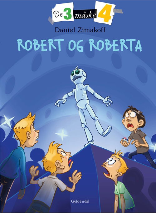 Cover for Daniel Zimakoff · De tre måske fire: De tre måske fire 3 - Robert og Roberta (Bound Book) [1th edição] [Indbundet] (2012)