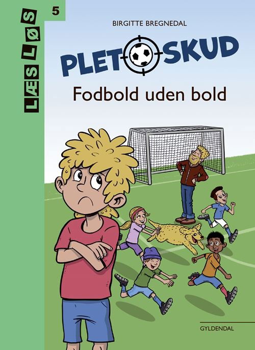 Cover for Birgitte Bregnedal · Læs løs 5: Pletskud. Fodbold uden bold (Gebundesens Buch) [1. Ausgabe] (2021)