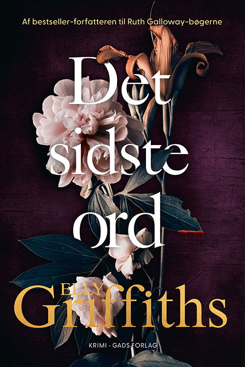 Elly Griffiths · 4. bind i Harbinder Kaur-serien: Det sidste ord (Bound Book) [1. wydanie] (2024)