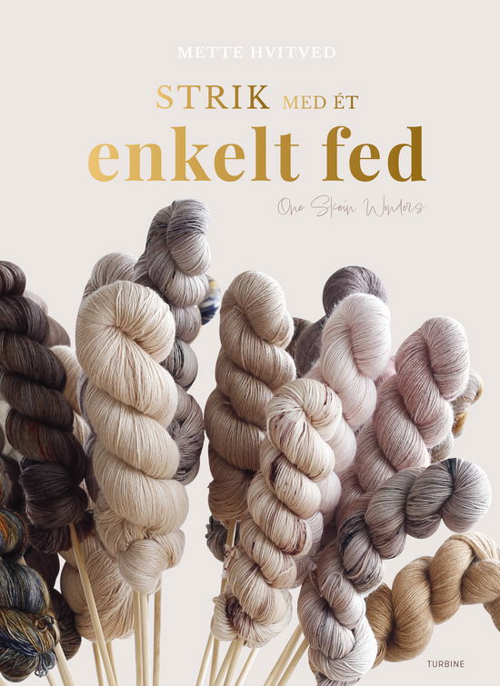 Cover for Mette Hvitved · Strik med ét enkelt fed (Bound Book) [1º edição] (2025)