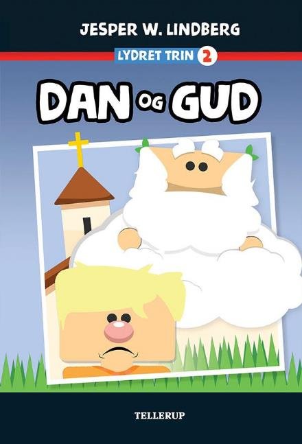 Cover for Jesper W. Lindberg · Dan og Gud (Innbunden bok) [1. utgave] (2017)
