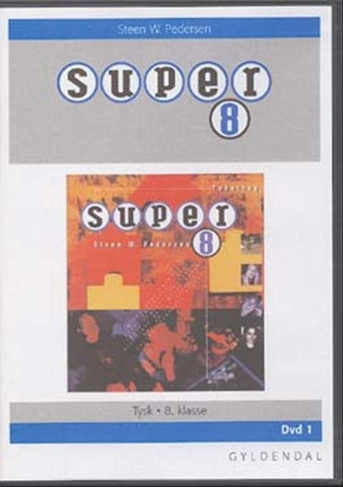 Super. 8. klasse: Super 8 - Steen W. Pedersen - Annen - Gyldendal - 9788762550797 - 28. april 2006