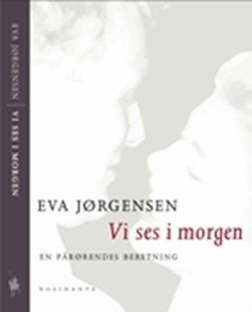 Cover for Eva Jørgensen · Vi ses i morgen (Sewn Spine Book) [1.º edición] (2007)