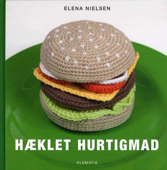 Hæklet hurtigmad - Elena Nielsen - Bøger - Klematis - 9788771390797 - 18. januar 2016