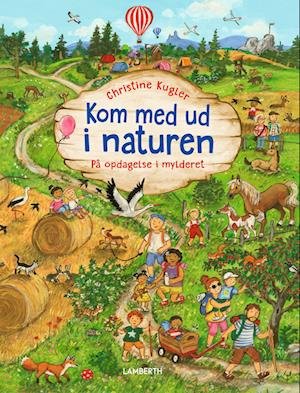 Cover for Christine Kugler · Kom med ud i naturen - På opdagelse i mylderet (Cardboard Book) [1º edição] (2022)