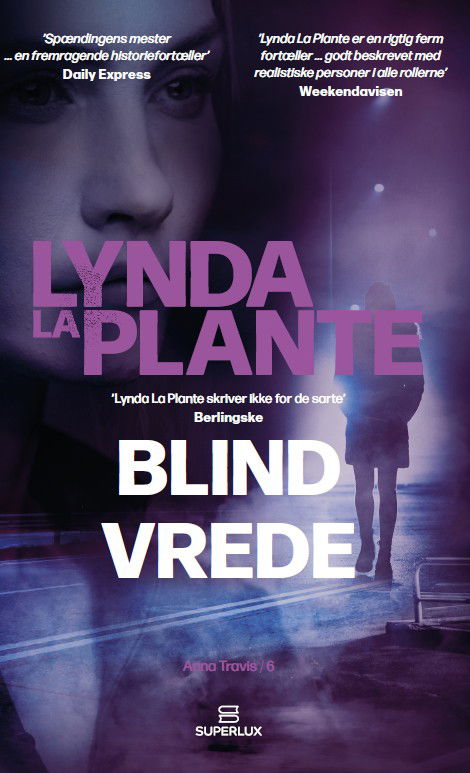 Cover for Lynda La Plante · Anna Travis 6: Blind vrede (Paperback Book) [2nd edition] (2023)