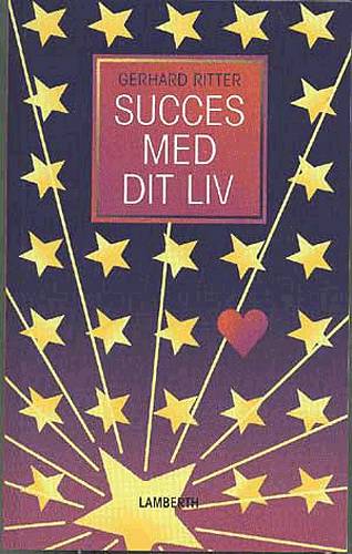 Cover for Gerhard Ritter · Succes med dit liv (Bound Book) [1st edition] (2001)