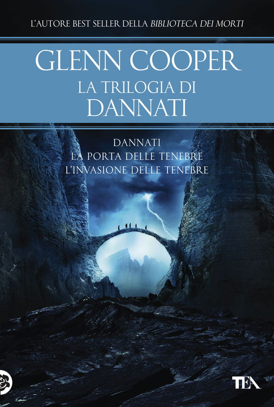 Cover for Glenn Cooper · La Trilogia Di Dannati: Dannati-La Porta Delle Tenebre-L' Invasione Delle Tenebre (Book)