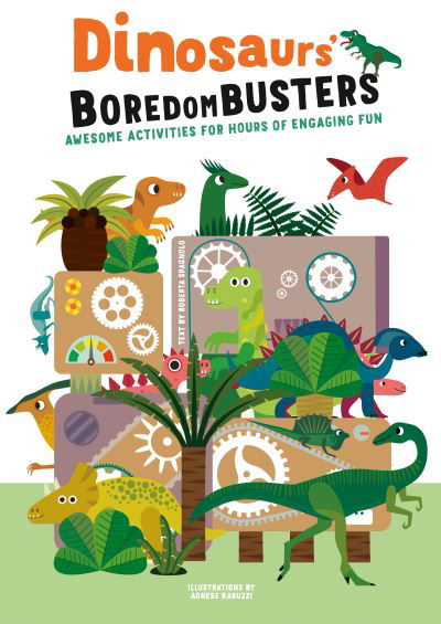 Dinosaurs' Boredom Busters: Awesome Activities for Hours of Engaging Fun - Boredom Busters - Agnese Baruzzi - Książki - White Star - 9788854419797 - 27 grudnia 2023