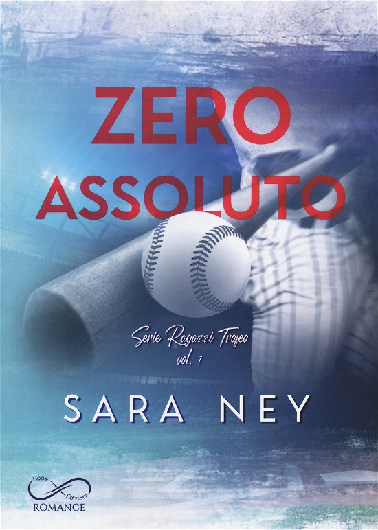 Cover for Sara Ney · Zero Assoluto. Ragazzi Trofeo #01 (Book)