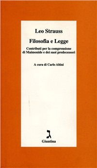 Cover for Leo Strauss · Filosofia E Legge. Contributi Per La Comprensione Di Maimonide E Dei Suoi Predecessori (Book)