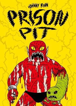 Cover for Johnny Ryan · Prison Pit (Book)