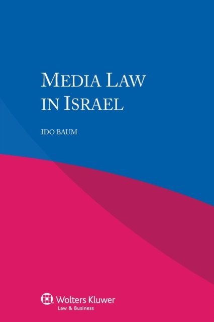 Cover for Ido Baum · Media Law in Israel (Paperback Book) (2014)