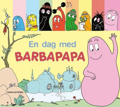 Cover for Talus Taylor Annette Tison · En dag med Barbapapa (Book) (2010)