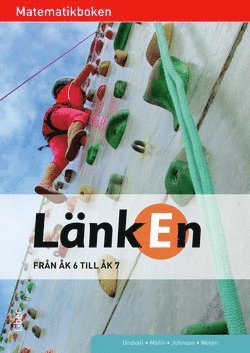 Matematikboken Länken från åk 6 till åk 7: Matematikboken Länken åk 6-7 - Conny Welén - Books - Liber - 9789147110797 - August 28, 2014