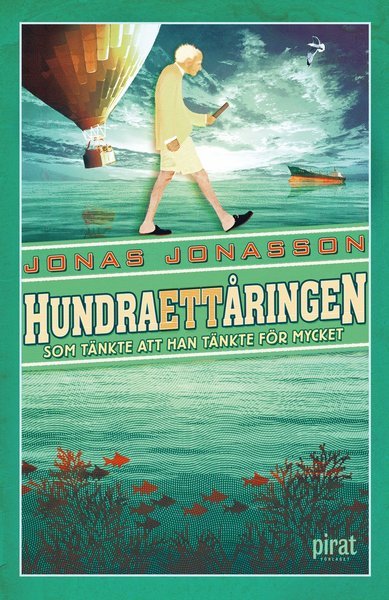 Cover for Jonasson Jonas · Hundraettåringen som tänkte att han tänkte för mycket (Innbunden bok) (2018)