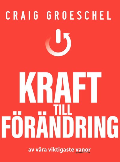 Cover for Craig Groeschel · Kraft till förändring (Taschenbuch) (2023)