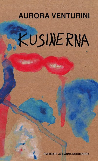 Cover for Aurora Venturini · Kusinerna (Bound Book) (2023)