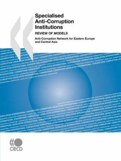 Cover for Oecd Organisation for Economic Co-operation and Develop · Specialised Anti-corruption Institutions:  Review of Models (Paperback Book) (2008)