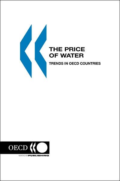 Cover for Organization for Economic Cooperation and Development Oecd · The Price of Water: Trends in Oecd Countries (Paperback Bog) (1999)