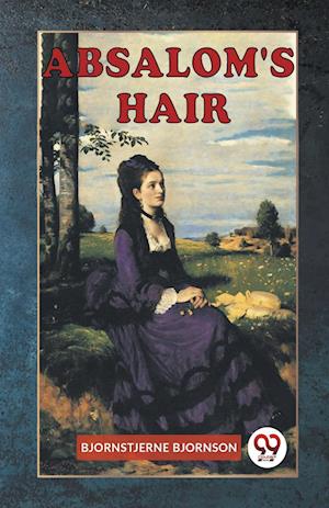 Cover for Bjornson Bjornstjerne · ABSALOM'S HAIR (Edition2023) (Paperback Book) (2023)