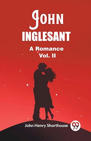 Cover for John Henry Shorthouse · John InglesantA Romance Vol. II (Edition2023) (Paperback Book) (2024)