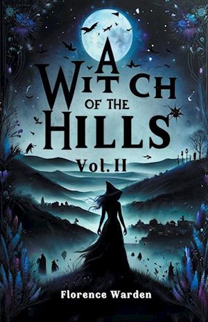 Cover for Florence Warden · A Witch of the Hills Vol. II (Edition2024) (Paperback Book) (2024)