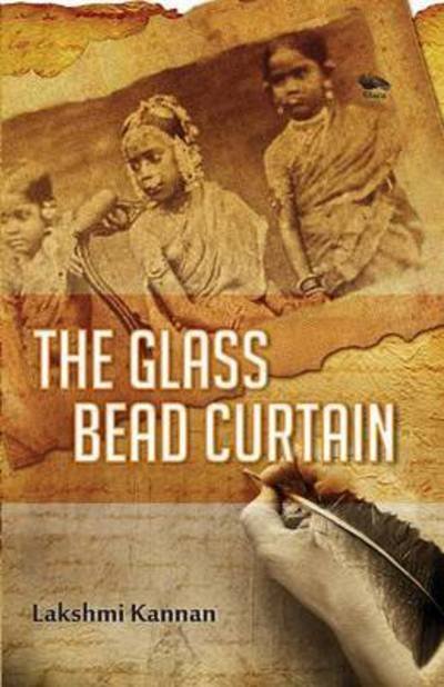 Cover for Lakshmi Kannan · The Glass Bead Curtain (Paperback Bog) (2016)
