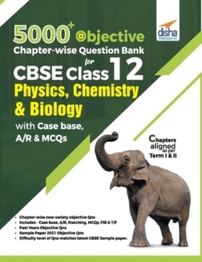 Cover for Disha Experts · 5000+ Objective Chapter-wise Question Bank for CBSE Class 12 Physics, Chemistry &amp; Biology with Class 12 (Paperback Bog) (2021)