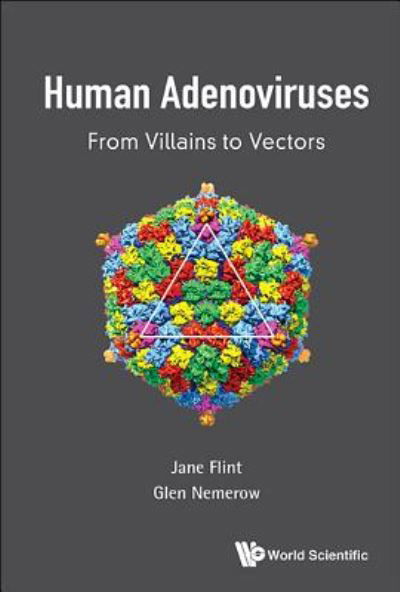 Cover for Flint, S Jane (Princeton Univ, Usa) · Human Adenoviruses: From Villains To Vectors (Hardcover Book) (2017)