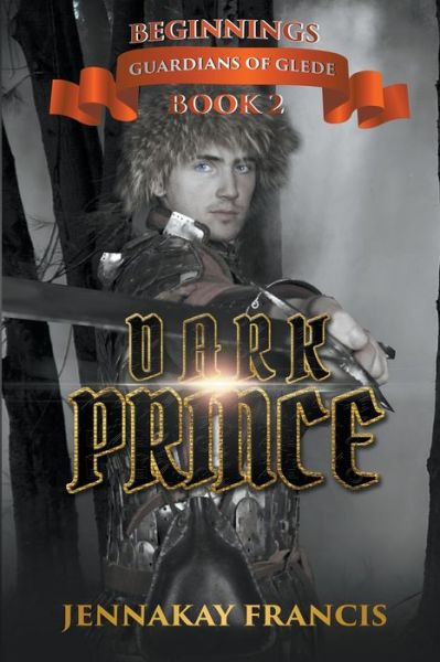 Cover for Jennakay Francis · Dark Prince - Guardians of Glede: Beginnings (Paperback Book) (2022)