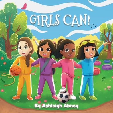 Cover for Ashleigh Abney · Girls Can! (Book) (2022)