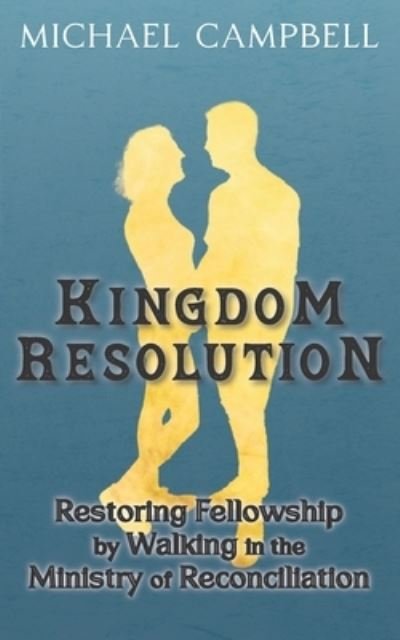 Cover for Michael Campbell · Kingdom Resolution (Pocketbok) (2022)
