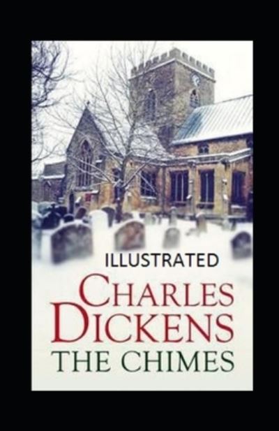 Cover for Charles Dickens · The Chimes Illustrated (Paperback Book) (2022)