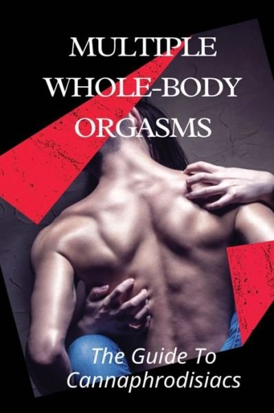 Cover for Lupe Bocchicchio · Multiple Whole-body Orgasms (Pocketbok) (2021)