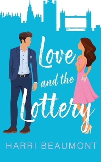 Cover for Harri Beaumont · Love and the Lottery (Paperback Book) (2021)