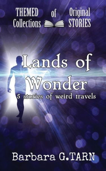 Cover for Barbara G Tarn · Lands of Wonder (Paperback Book) (2021)