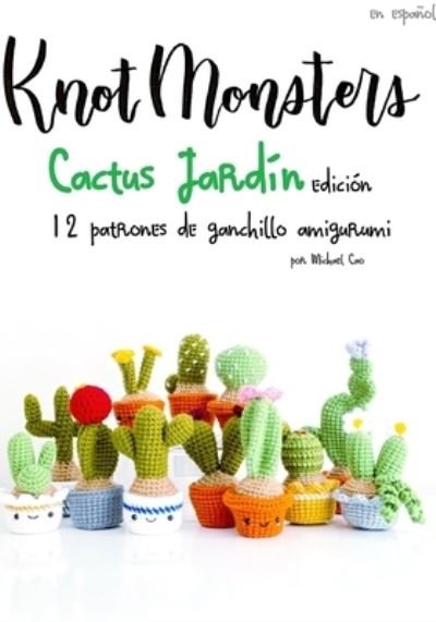 Knotmonsters: Química Edición: 18 patrones de ganchillo amigurumi  (SPANISH/ESPAÑOL) (Spanish Edition)