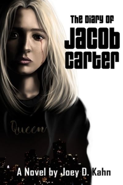 Cover for Joey D Kahn · The Diary of Jacob Carter (Paperback Book) (2021)