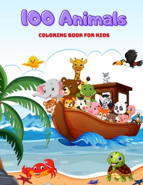 Cover for Bill Stern · 100 Animals - COLORING BOOK FOR KIDS (Paperback Book) (2020)