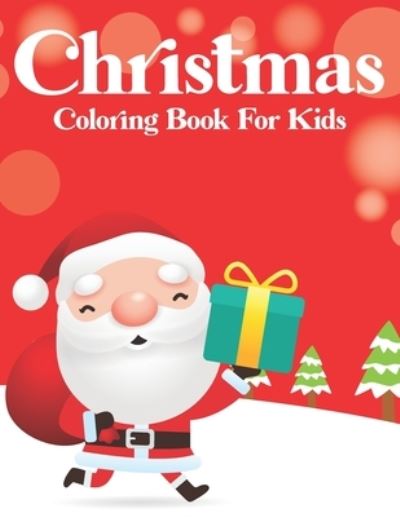 Cover for Real Shot Publishing · Christmas Coloring Book For Kids (Taschenbuch) (2020)