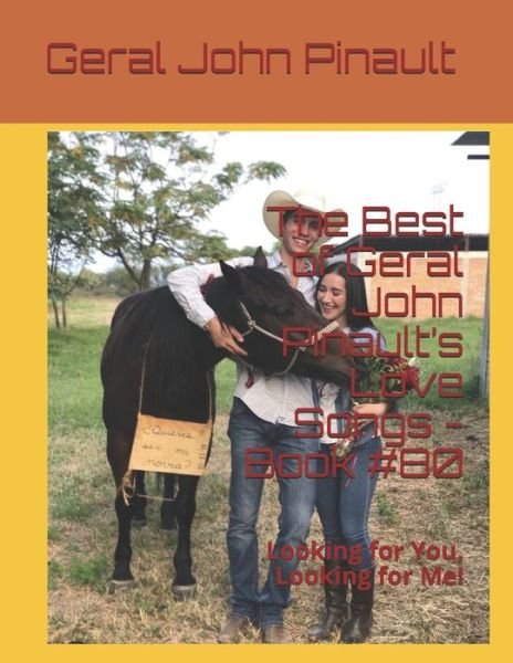 Cover for Geral John Pinault · The Best of Geral John Pinault's Love Songs - Book #80 (Paperback Bog) (2020)