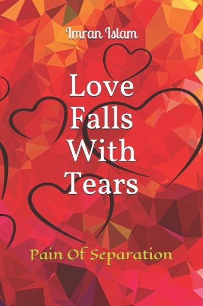 Cover for Imran Islam · Love Falls With Tears (Paperback Bog) (2021)